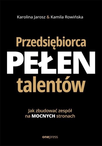 Przedsiębiorca pełen talentów