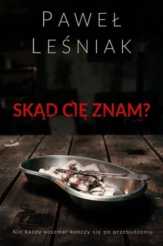 Skąd cię znam?, Paweł Leśniak