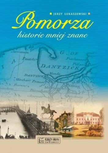 Pomorza historie mniej znane, Jerzy Łukaszewski