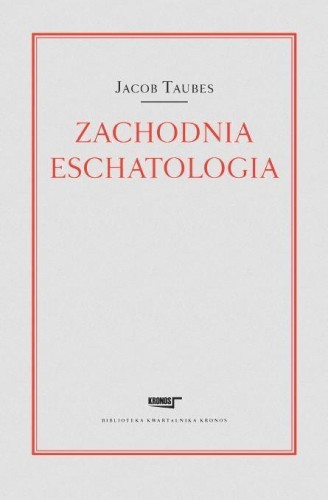 Zachodnia eschatologia, Jacob Taubes