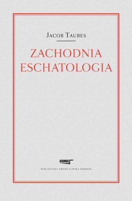 Zachodnia eschatologia, Jacob Taubes