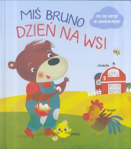 Miś Bruno. Dzień na wsi, praca zbiorowa