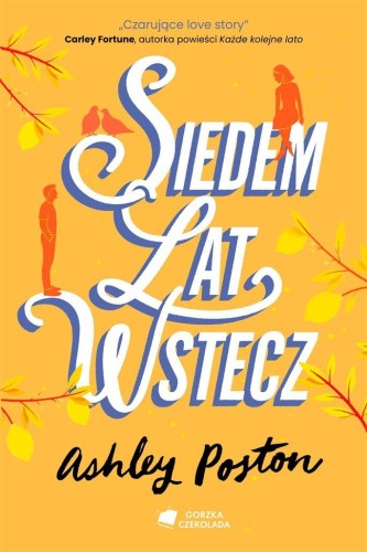 Siedem lat wstecz, Ashley Poston