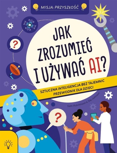 Jak zrozumieć i używać AI?