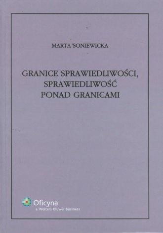 Granice sprawiedliwości, sprawiedliwość ponad...