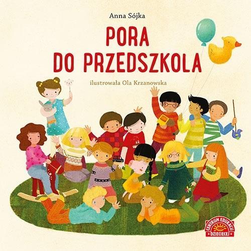 Pora do przedszkola, Anna Sójka