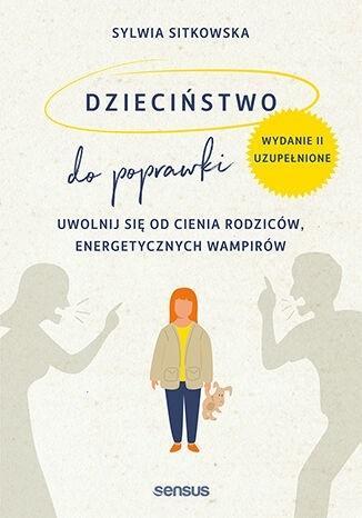 Dzieciństwo do poprawki w.2, Sylwia Sitkowska