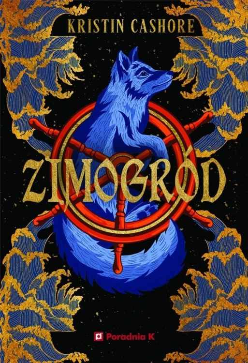 Siedem królestw T.4 Zimogród, Kristin Cashore