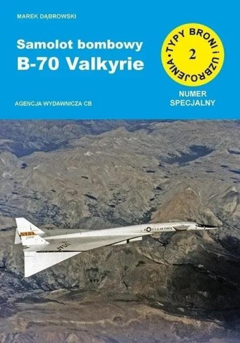 Samolot bombowy B-70 Valkyrie, Marek Dabrowski