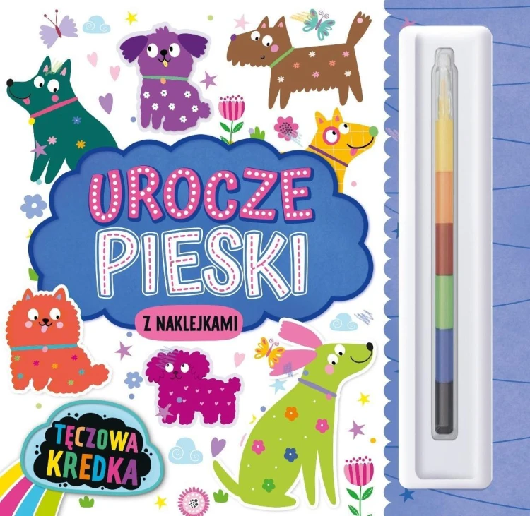 Tęczowa Kredka. Urocze pieski (z naklejkami)
