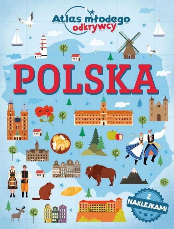 Atlas młodego odkrywcy. Polska z naklejkami