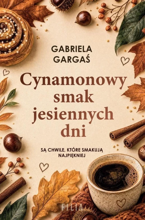 Cynamonowy smak jesiennych dni, Gabriela Gargaś