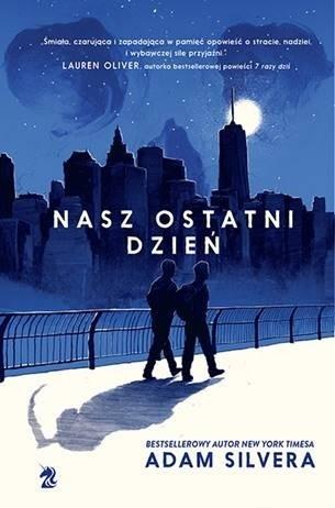 Nasz ostatni dzień w.2, Adam Silvera