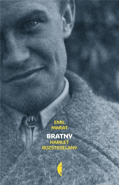 Bratny. Hamlet rozstrzelany, Emil Marat