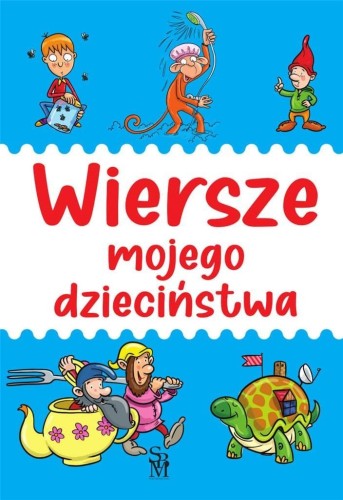 Wiersze mojego dzieciństwa, praca zbiorowa