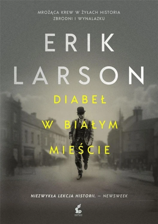 Diabeł w Białym Mieście, Erik Larson