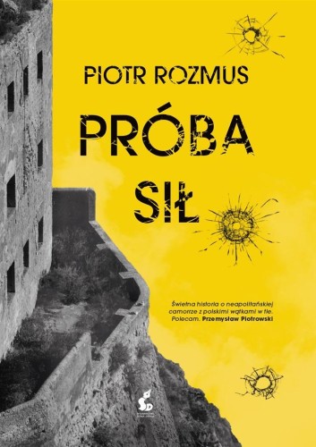 Próba sił, Piotr Rozmus