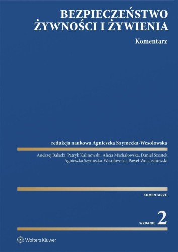 Bezpieczeństwo żywności i żywienia. Komentarz w.2