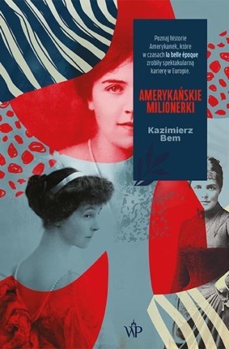 Amerykańskie milionerki, Kazimierz Bem