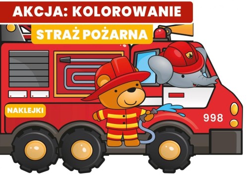 Akcja: kolorowanie! Straż pożarna, praca zbiorowa