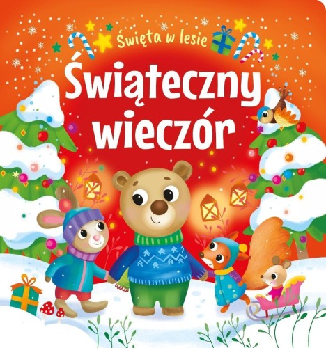 Święta w lesie. Świąteczny wieczór, praca zbiorowa