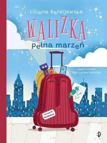 Walizka pełna marzeń, Liliana Bardijewska