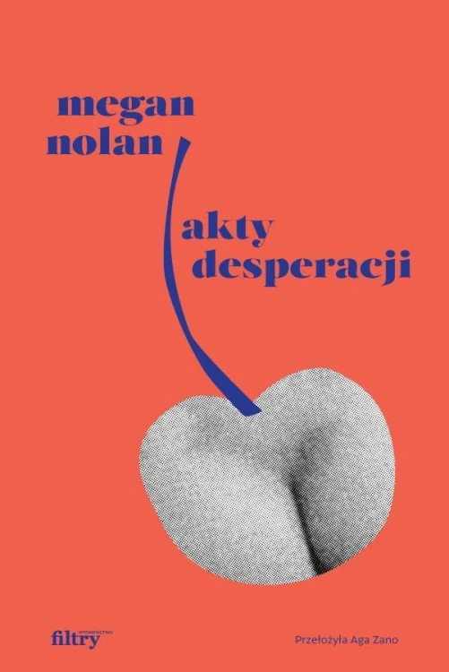 Akty desperacji, Megan Nolan