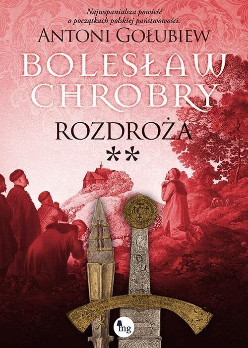 Bolesław Chrobry. Rozdroża 2, Antoni Gołubiew