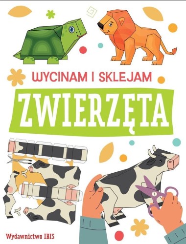 Wycinam i sklejam. Zwierzęta, praca zbiorowa