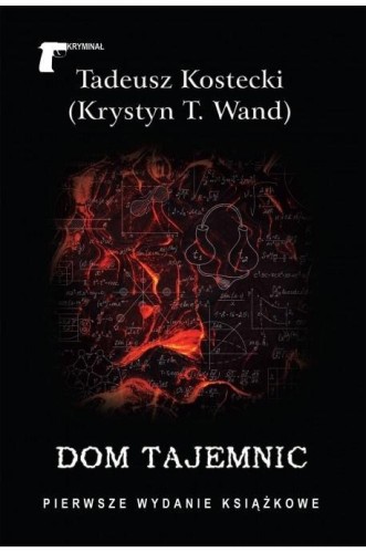 Dom tajemnic, Tadeusz Kostecki