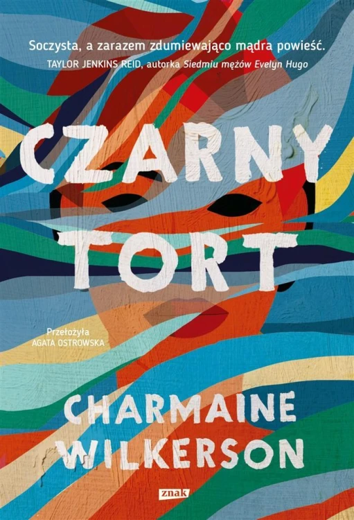 Czarny tort, Charmaine Wilkerson, Agata Ostrowska