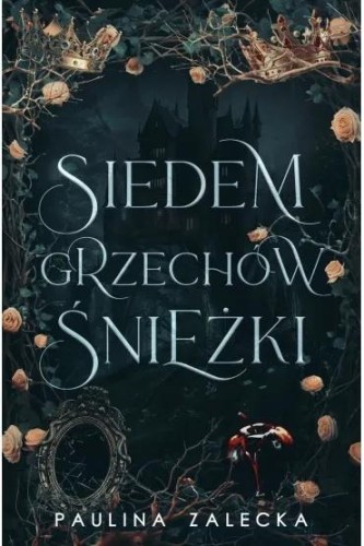 Siedem grzechów Śnieżki, Paulina Zalecka