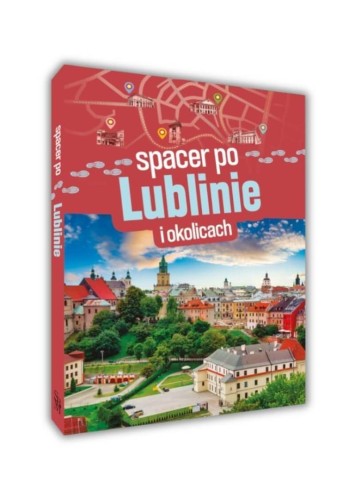 Spacer po Lublinie i okolicach