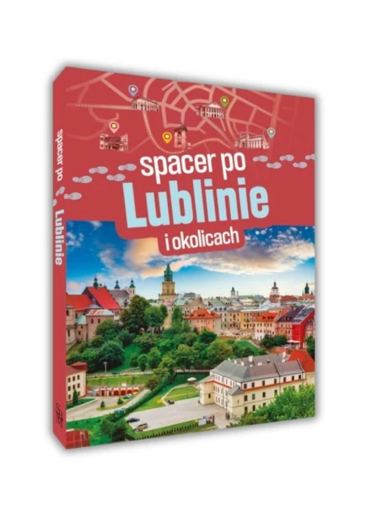 Spacer po Lublinie i okolicach
