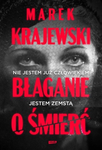 Błaganie o śmierć TW, Marek Krajewski