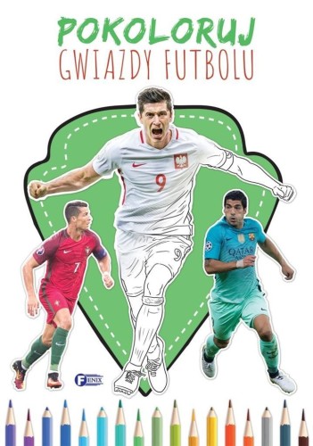 Pokoloruj Gwiazdy Futbolu, praca zbiorowa