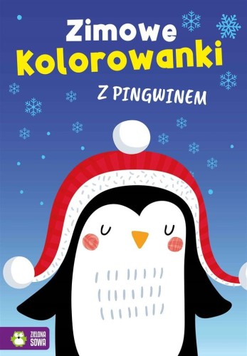 Zimowe kolorowanki z pingwinem, praca zbiorowa