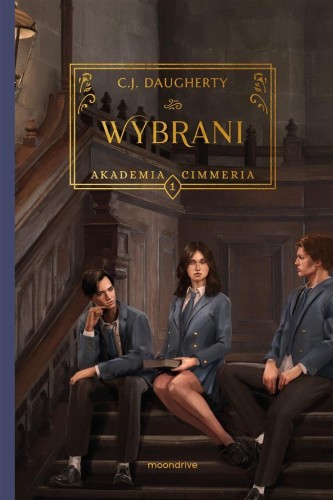 Akademia Cimmeria T.1 Wybrani w.2, C.J. Daugherty