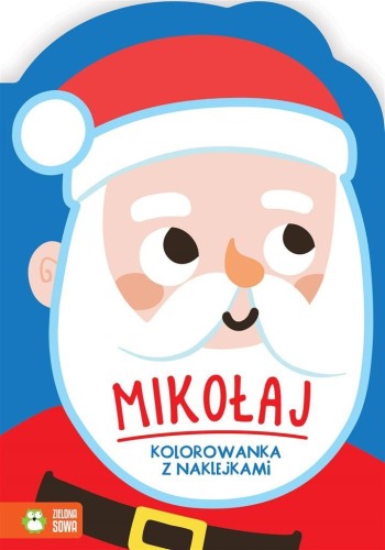 Zimowe kolorowanie. Mikołaj, Ewelina Protasewicz