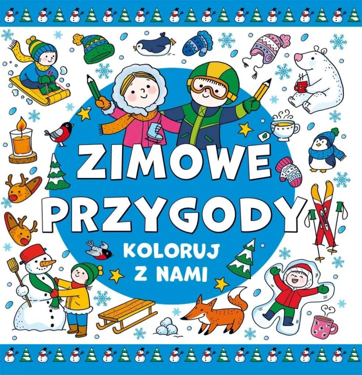Koloruj z nami! Zimowe przygody, praca zbiorowa