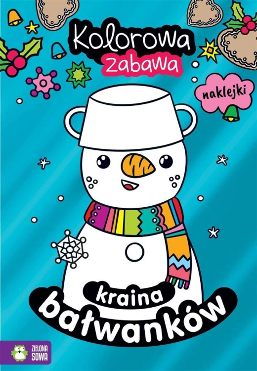 Kolorowa zabawa. Kraina bałwanków, Justyna Tkocz