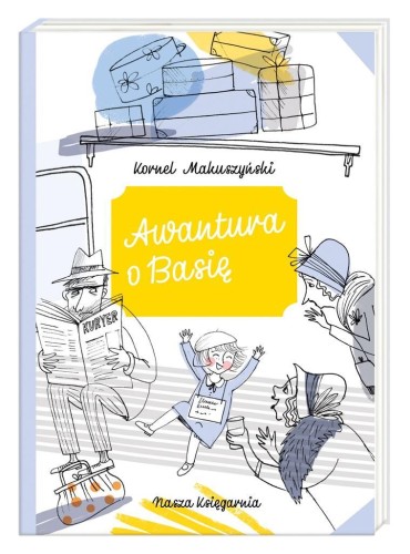 Awantura o Basię, Kornej Makuszyński