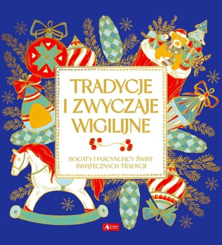 Tradycje i zwyczaje wigilijne, praca zbiorowa