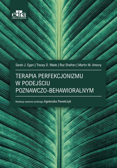 Terapia perfekcjonizmu w podejściu poznawczo...