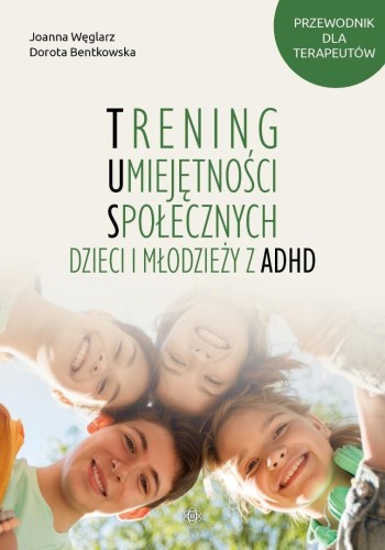 Trening Umiejętności Społecznych dzieci i...