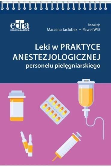Leki w praktyce anestezjologicznej personelu...