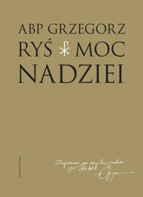 Moc nadziei, Grzegorz Ryś