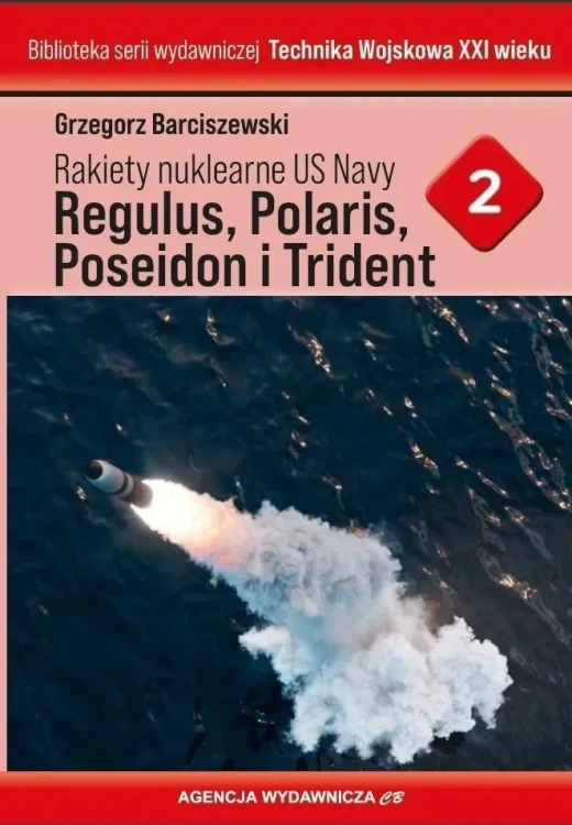 Rakiety nuklearne US Navy Regulus, Polaris...