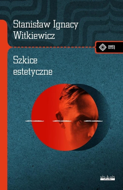 Szkice estetyczne, Stanisław Ignacy Witkiewicz