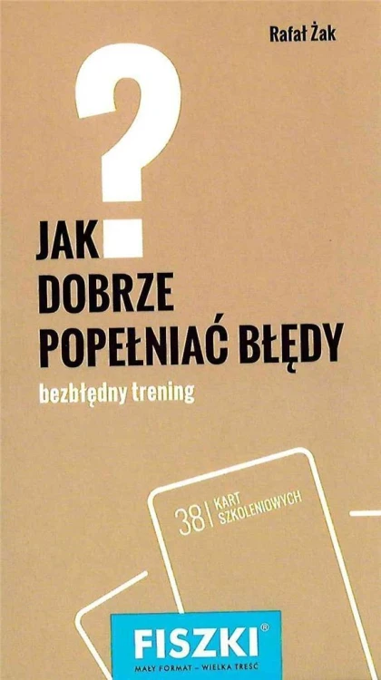Fiszki. Jak dobrze popełniać błędy?, Rafał Żak